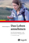 Das Leben annehmen