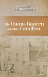 Die Oama-Bauern und ihre Familien