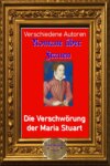 Romane über Frauen, 10. Die Verschwörung der Maria Stuart