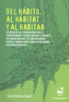 Del hábito, al hábitat y al habitar