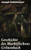 Geschichte des Marktfleckens Grönenbach