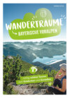 Wanderträume Bayerische Voralpen