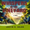 Whispers In The Vineyard (Unabridged)