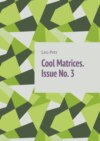 Cool Matrices. Issue No. 3