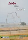 Liebe ohne Leben