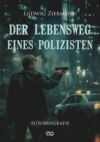 Der Lebensweg eines Polizisten