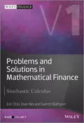 Problems and Solutions in Mathematical Finance. Stochastic Calculus - Eric  Chin