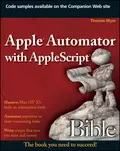 Apple Automator with AppleScript Bible - Thomas  Myer