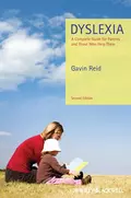 Dyslexia. A Complete Guide for Parents and Those Who Help Them - Gavin  Reid