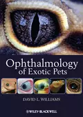 Ophthalmology of Exotic Pets - David Williams L.