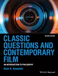 Classic Questions and Contemporary Film - Dean A. Kowalski