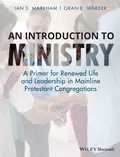 An Introduction to Ministry - Ian S. Markham