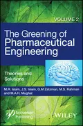 The Greening of Pharmaceutical Engineering, Theories and Solutions - M. A. H. Mughal