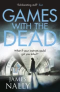 Games with the Dead: A PC Donal Lynch Thriller - James  Nally