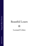 Beautiful Losers - Leonard  Cohen