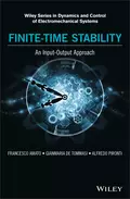 Finite-Time Stability: An Input-Output Approach - Francesco  Amato