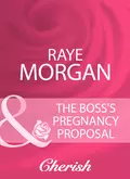 The Boss's Pregnancy Proposal - Raye  Morgan