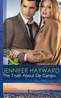 The Truth About De Campo - Jennifer  Hayward