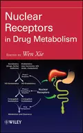 Nuclear Receptors in Drug Metabolism - Wen  Xie