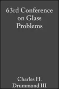 63rd Conference on Glass Problems - Charles H. Drummond, III