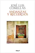 Andanzas y recuerdos - José Luis Comellas García-Lera