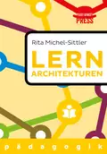 Lernarchitekturen der Zukunft - Rita  Michel-Sittler