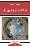 Ángeles y santos - Scott  Hahn