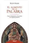 El alimento de la palabra - Scott  Hahn