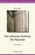 Der schwarze Vorhang / Der Reporter - Norman Ohler