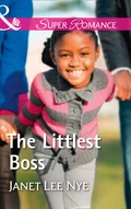 The Littlest Boss - Janet Lee Nye