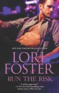 Run the Risk - Lori Foster