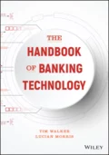 The Handbook of Banking Technology - Tim  Walker