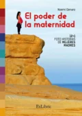 El poder de la maternidad - Noemí Genaro García