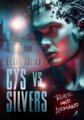 Cys vs. Silvers - River und Armand - Hanna Julian