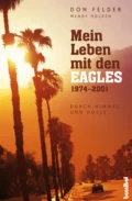 Mein Leben mit den Eagles - Wendy Holden