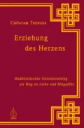 Erziehung des Herzens - Chogyam Trungpa