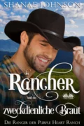 Der Rancher Und Die Zweckdienliche Braut - Shanae Johnson