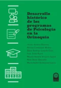 Desarrollo histórico de los programas de Psicología en la Orinoquía - Rosa Daisy Zamudio González