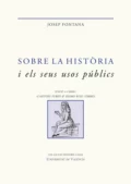 Sobre la història i els seus usos públics - Josep Fontana Lázaro