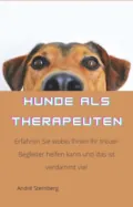 Hunde als Therapeuten - André Sternberg