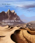 Augen wie Gras und Meer - M.T.W. Mayer