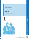 Juristische Grundkurse 1 - BGB Allgemeiner Teil - Hans-Peter Richter