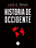 Historia de Occidente - Luis Enrique Íñigo Fernández