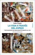 La vida a través del espejo - Iván Zaro