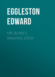 Mr. Blake\'s Walking-Stick