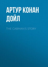 The Cabman\'s Story