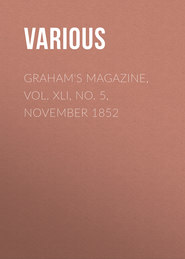 Graham\'s Magazine, Vol. XLI, No. 5, November 1852