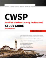 CWSP Certified Wireless Security Professional Study Guide. Exam CWSP-205