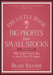 The Little Book of Big Profits from Small Stocks + Website. Why You\'ll Never Buy a Stock Over $10 Again