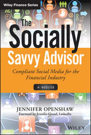 The Socially Savvy Advisor + Website. Compliant Social Media for the Financial Industry